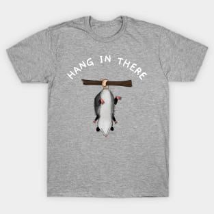 Funny Opossum Design that Says Hang in There, Retro Humor, Anxiety Possum Unique T-Shirt